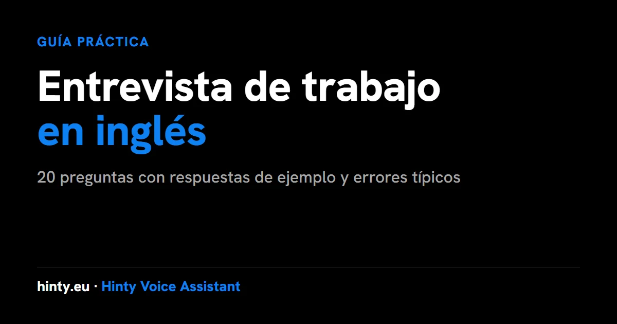 Entrevista de trabajo en inglés: 20 preguntas y respuestas con ejemplos