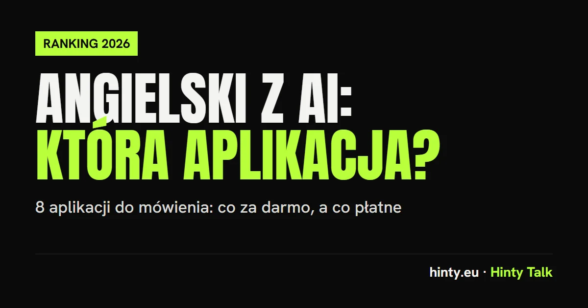 Najlepsza aplikacja do nauki angielskiego z AI: 8 aplikacji do mówienia w 2026